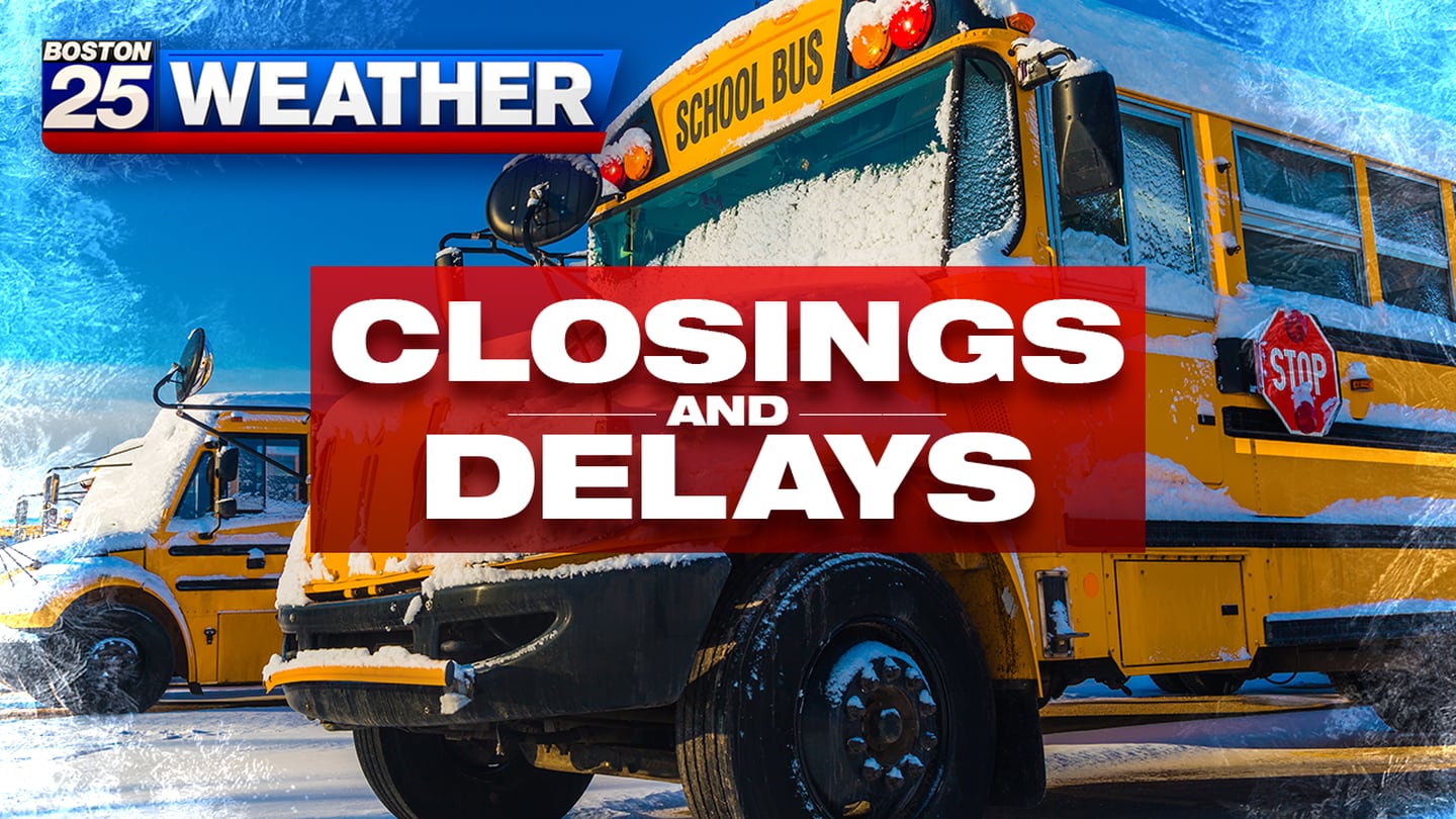 List of school closings and delays Boston 25 News