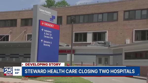 ‘Challenging and unfortunate’: Steward Health Care closing 2 Mass. hospitals