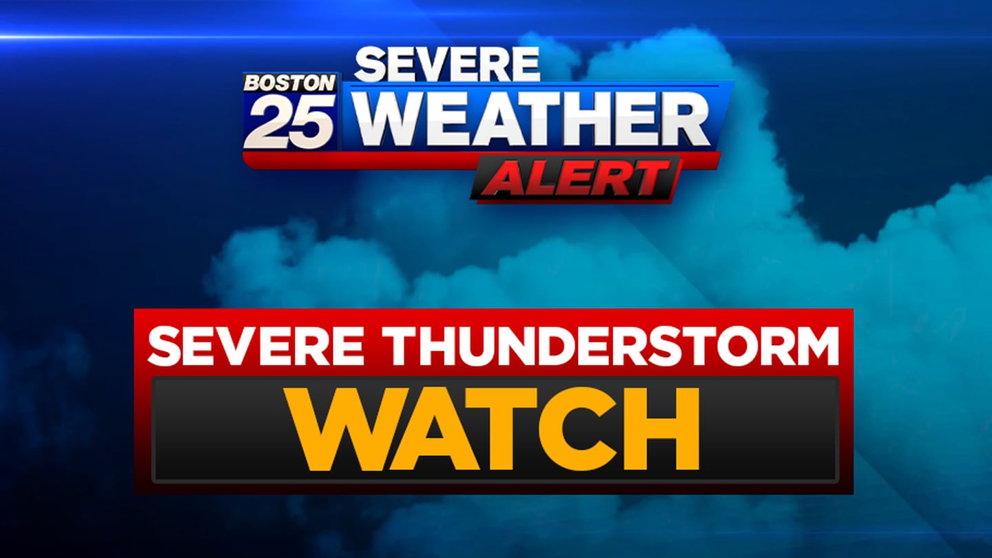 Severe thunderstorm watch continues in Massachusetts, tornado reportedly spotted in New Hampshire – Boston 25 News