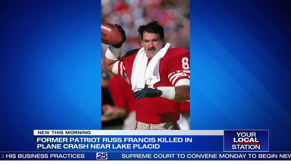 Former Patriots, 49ers tight end Russ Francis killed in plane crash –  Boston 25 News