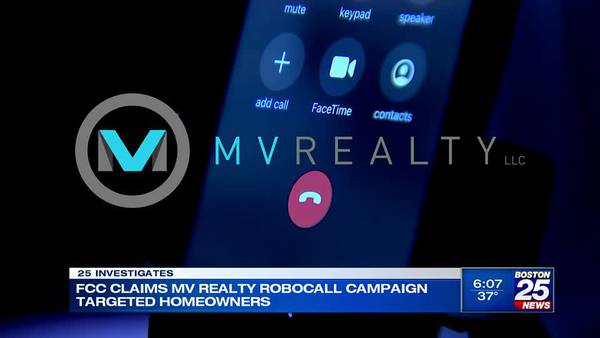 25 Investigates: FCC claims MV Realty robocall campaign targeting homeowners 