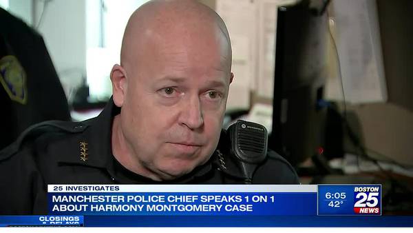 25 Investigates: Manchester PD Chief ‘frightened’ by what Harmony Montgomery may be enduring 