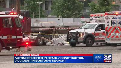 Authorities ID man who died in construction accident in Boston’s Seaport 