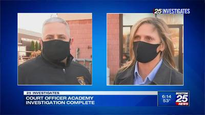 25 Investigates: Probe into Mass. Trial Court Officers Academy hazing allegations concludes.