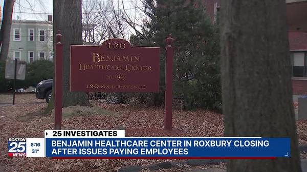 25 Investigates: Roxbury nursing home with history of bounced paychecks now set to close