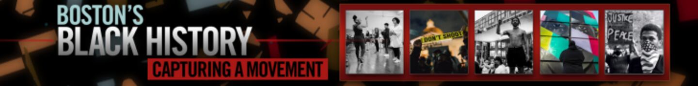 Boston's Black History: Capturing a Movement